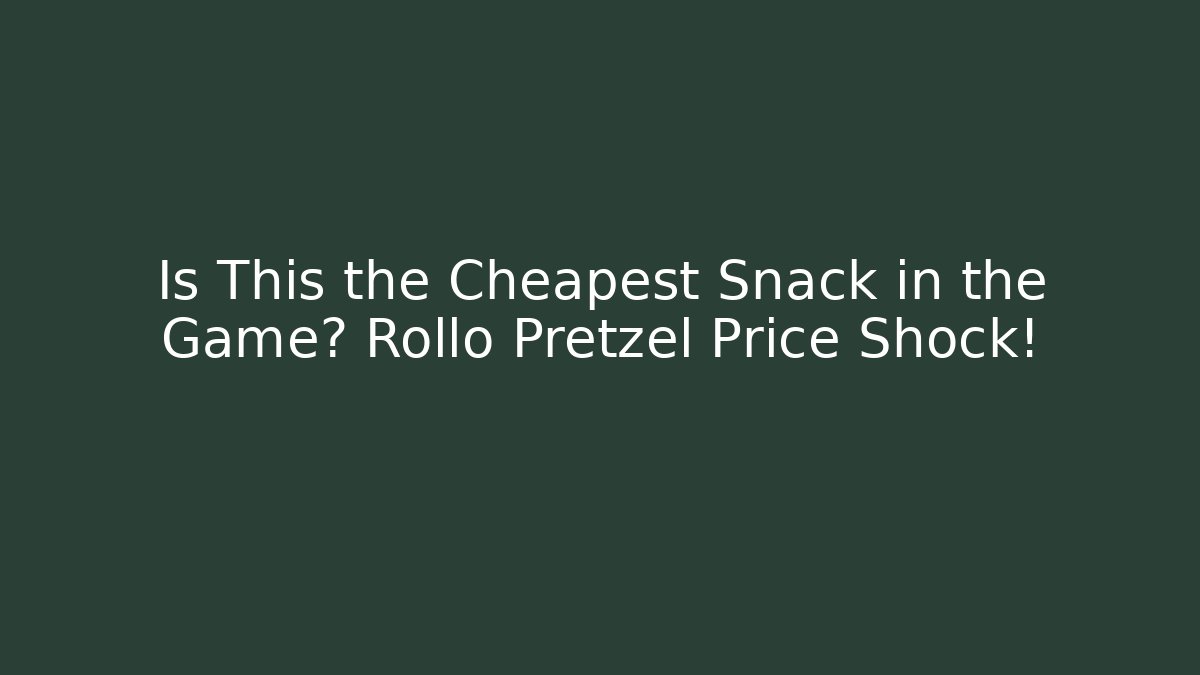 Is This the Cheapest Snack in the Game? Rollo Pretzel Price Shock!