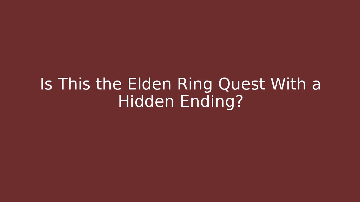 Is This the Elden Ring Quest With a Hidden Ending? - Felix Cat Insurance