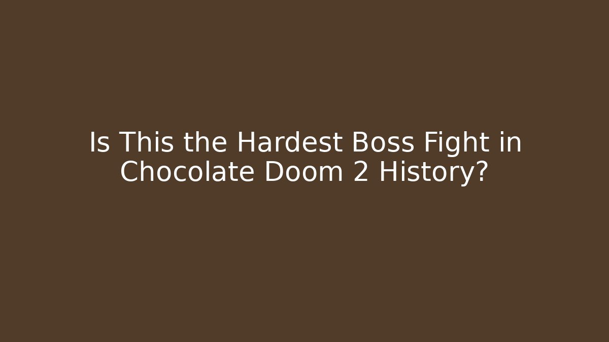Is This the Hardest Boss Fight in Chocolate Doom 2 History?