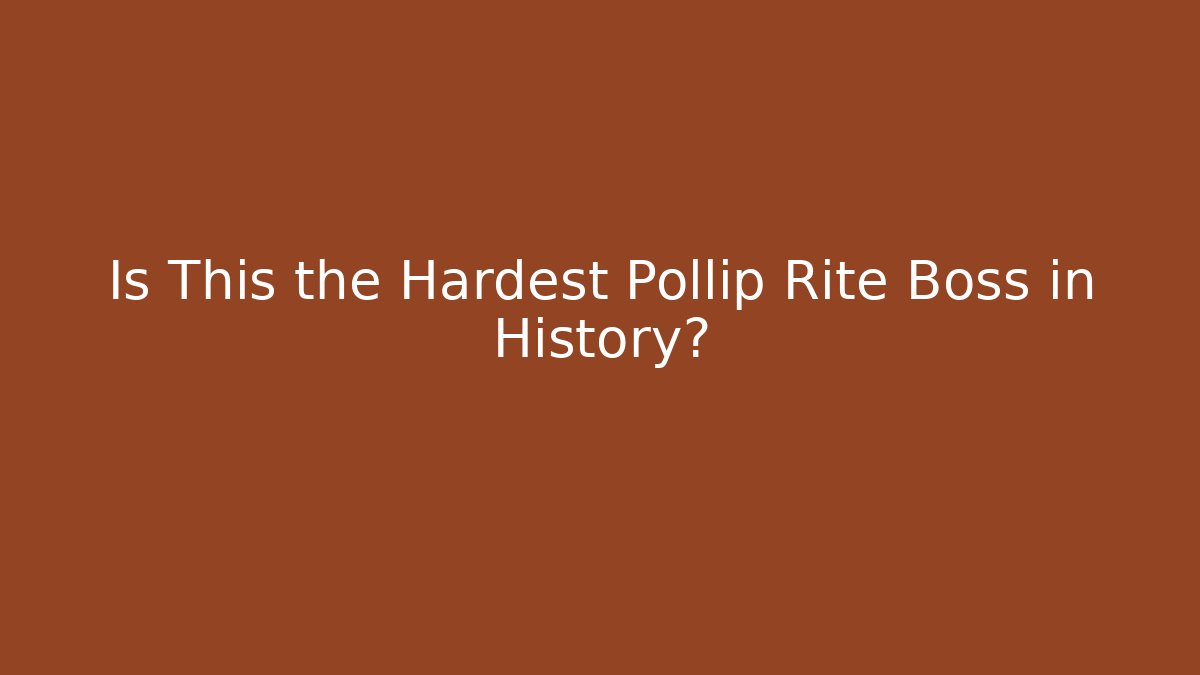 Is This the Hardest Pollip Rite Boss in History?