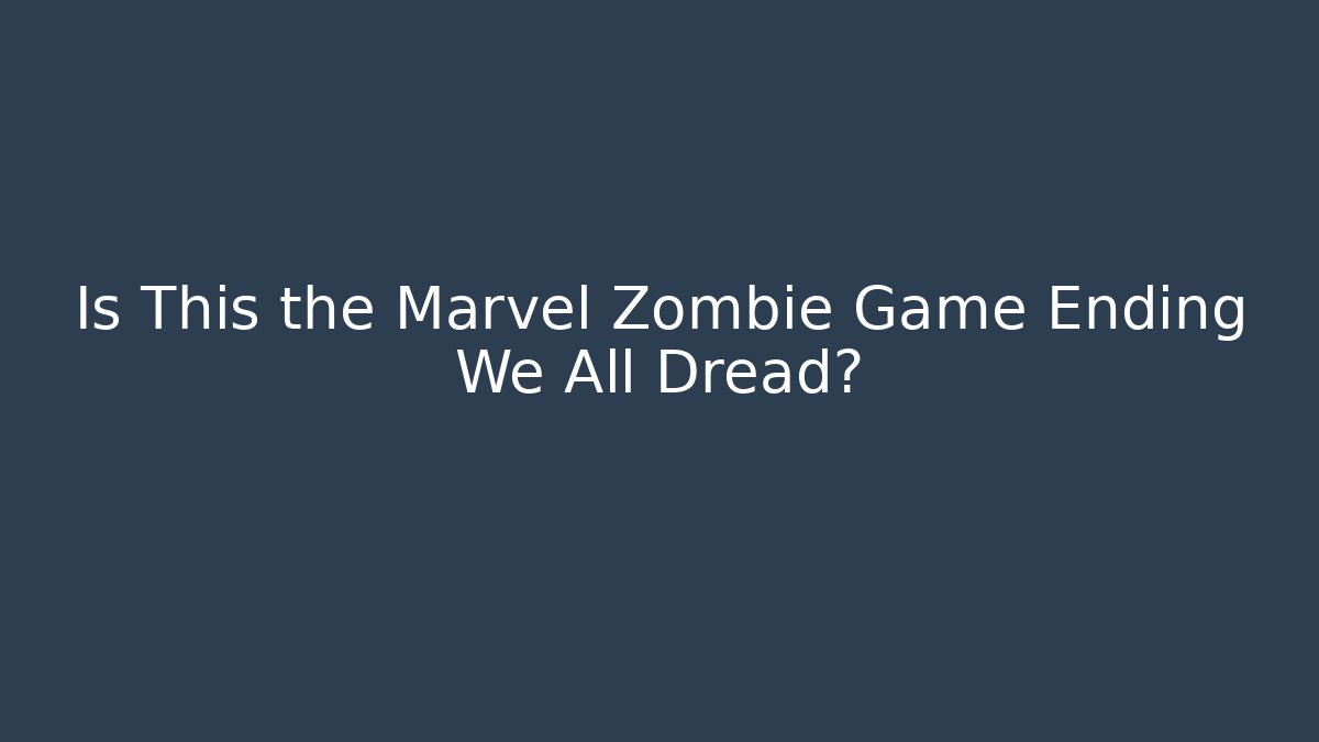 Is This the Marvel Zombie Game Ending We All Dread? - Felix Cat Insurance