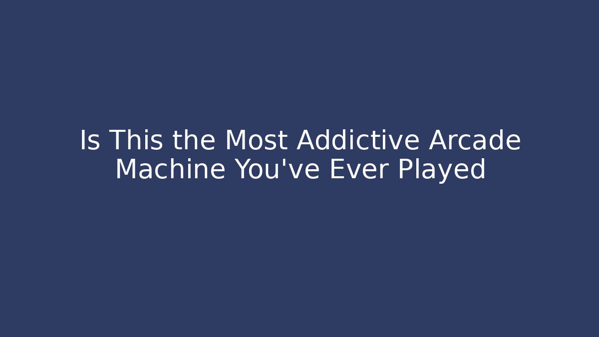 Is This the Most Addictive Arcade Machine You’ve Ever Played - Felix Cat Insurance