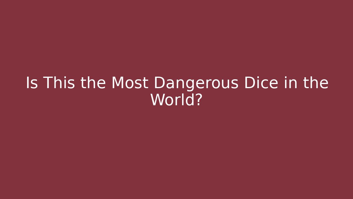Is This the Most Dangerous Dice in the World? - Felix Cat Insurance