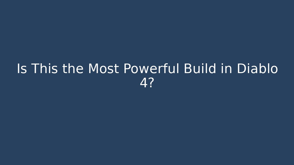 Is This the Most Powerful Build in Diablo 4? - Felix Cat Insurance