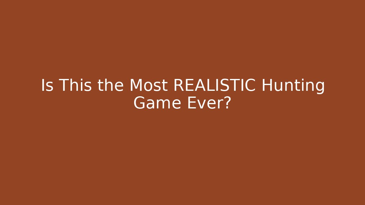 Is This the Most REALISTIC Hunting Game Ever? - Felix Cat Insurance