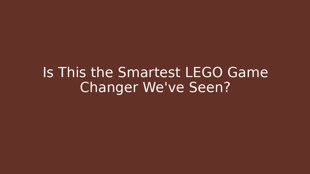 Is This the Smartest LEGO Game Changer We've Seen?