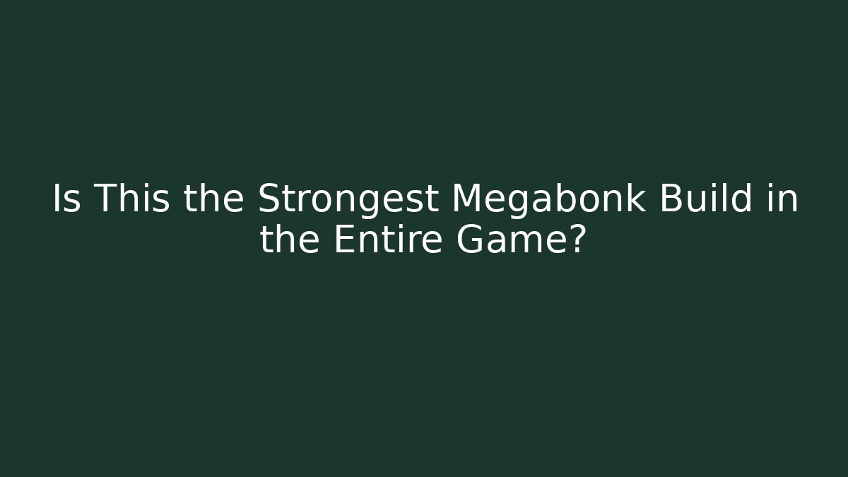 Is This the Strongest Megabonk Build in the Entire Game?
