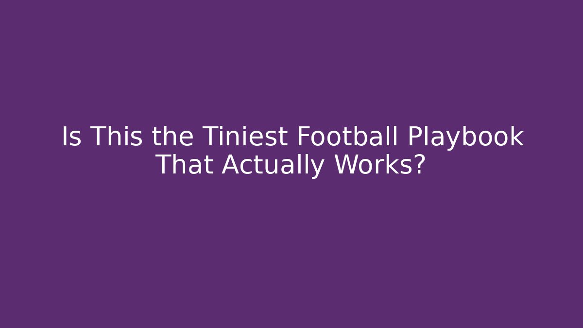 Is This the Tiniest Football Playbook That Actually Works?
