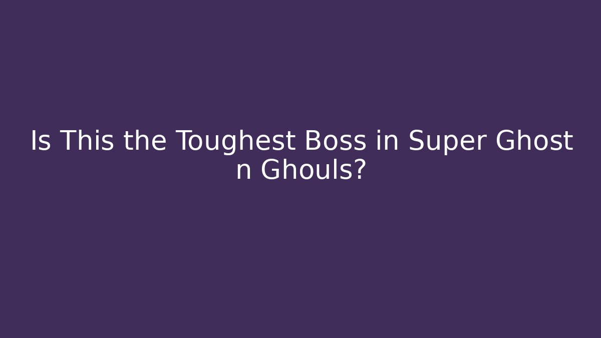 Is This the Toughest Boss in Super Ghost n Ghouls? - Felix Cat Insurance