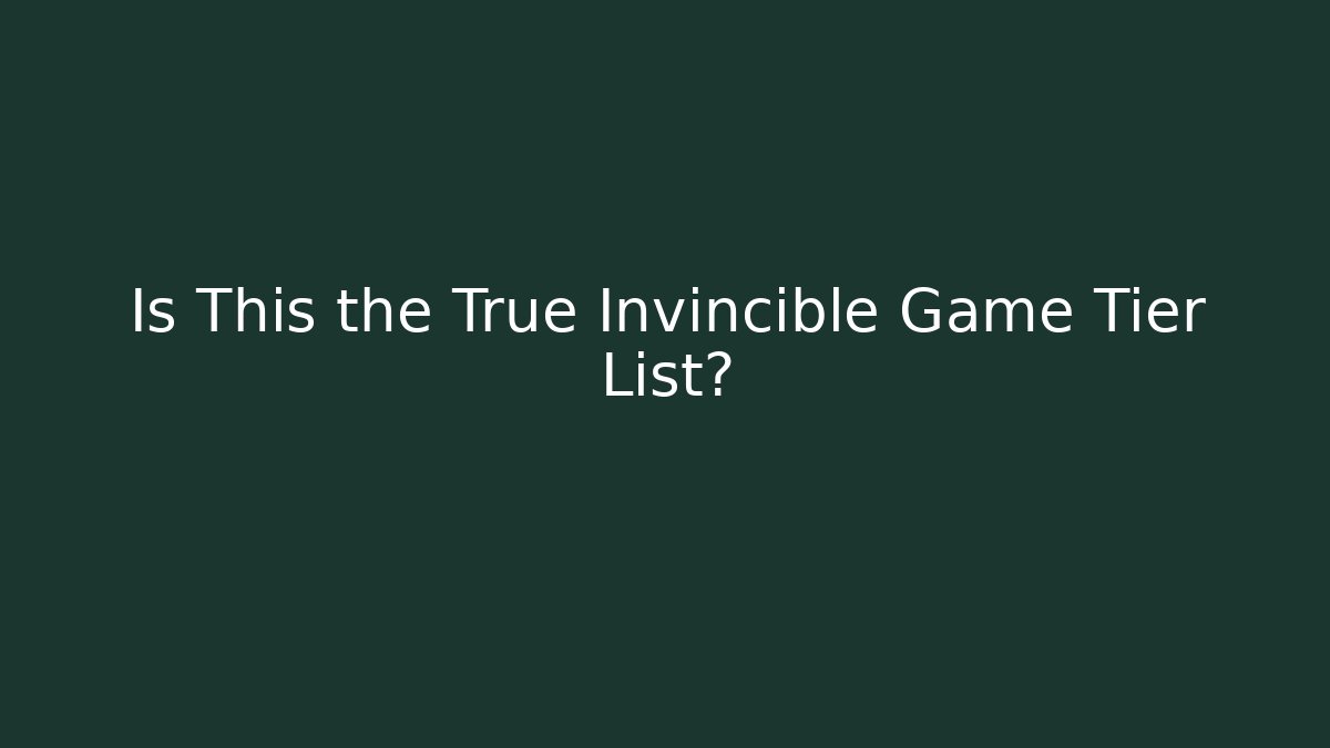 Is This the True Invincible Game Tier List? - Felix Cat Insurance