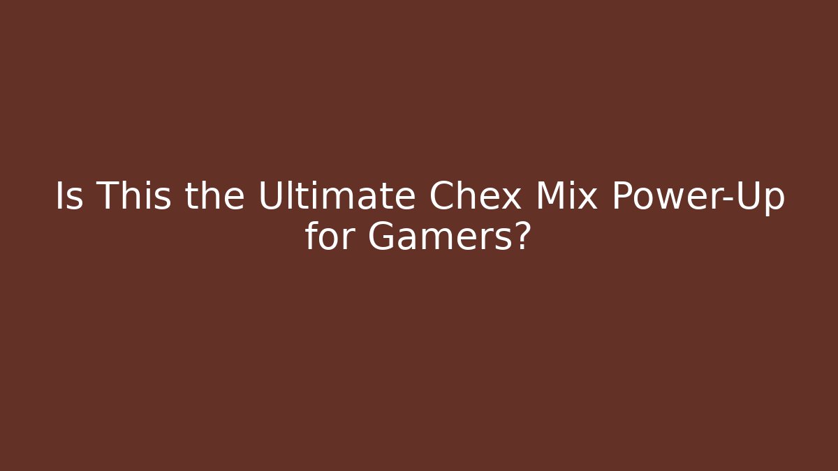 Is This the Ultimate Chex Mix Power-Up for Gamers?
