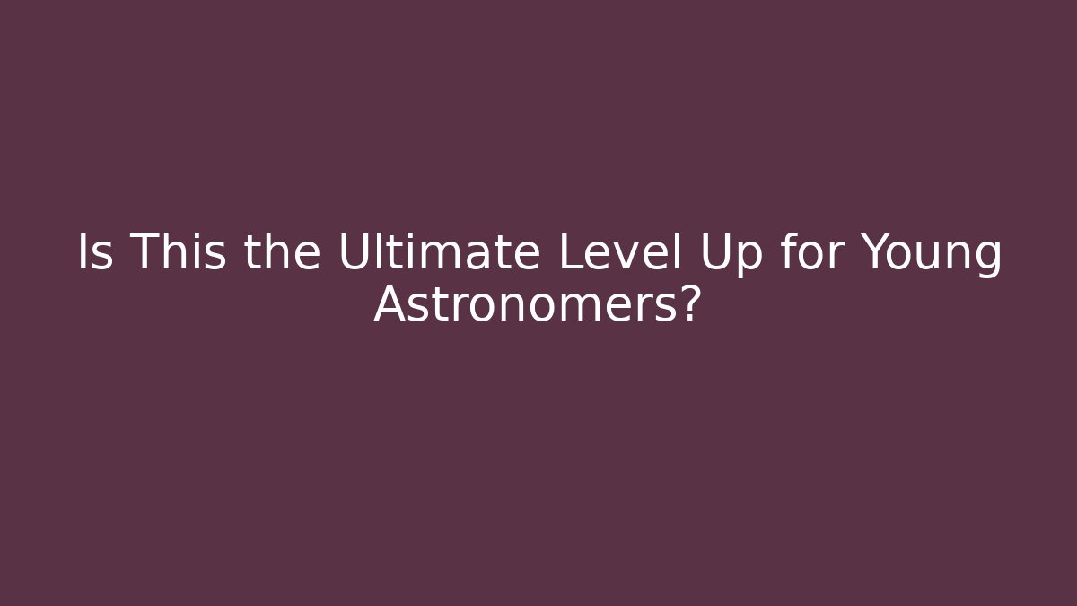 Is This the Ultimate Level Up for Young Astronomers? - Felix Cat Insurance
