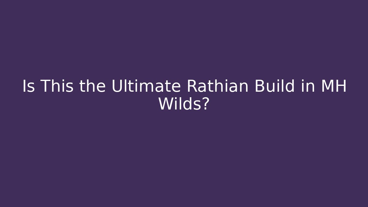 Is This the Ultimate Rathian Build in MH Wilds? - Felix Cat Insurance