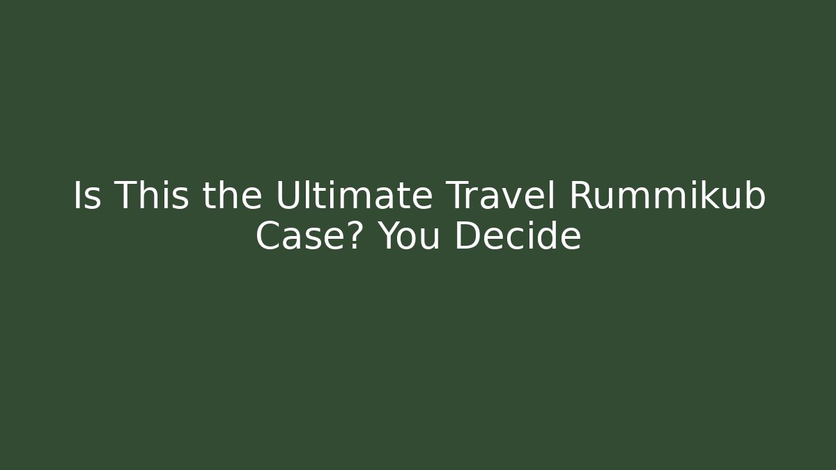 Is This the Ultimate Travel Rummikub Case? You Decide