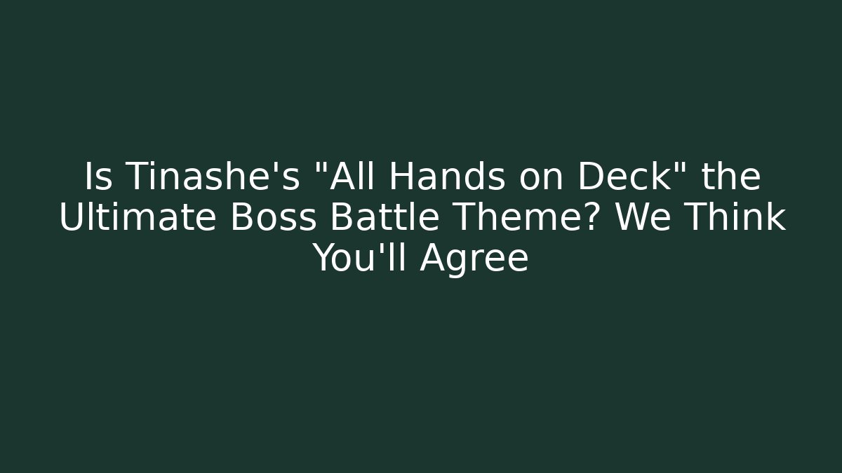 Is Tinashe's "All Hands on Deck" the Ultimate Boss Battle Theme? We Think You'll Agree