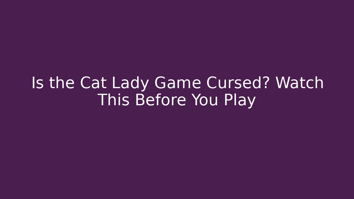 Is the Cat Lady Game Cursed? Watch This Before You Play - Felix Cat Insurance