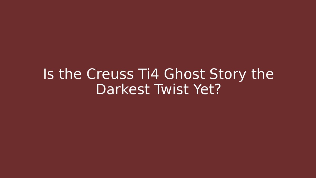 Is the Creuss Ti4 Ghost Story the Darkest Twist Yet?