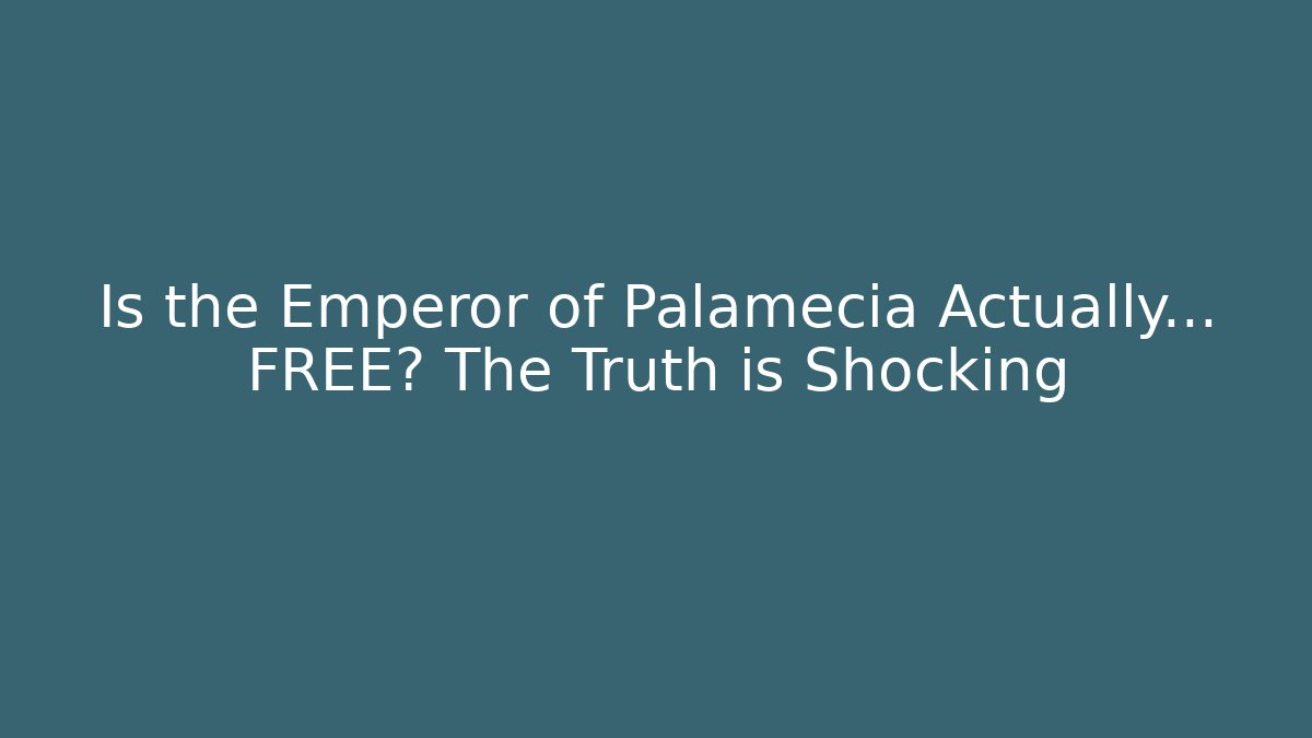 Is the Emperor of Palamecia Actually... FREE? The Truth is Shocking