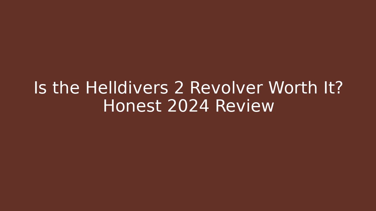 Is the Helldivers 2 Revolver Worth It? Honest 2024 Review - Felix Cat Insurance
