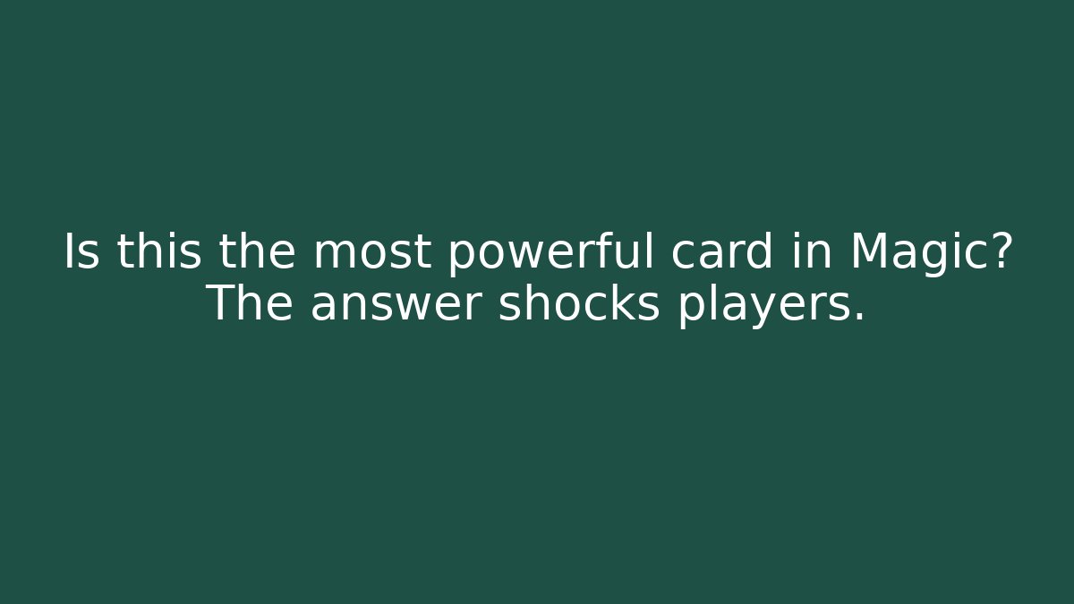 Is this the most powerful card in Magic? The answer shocks players.