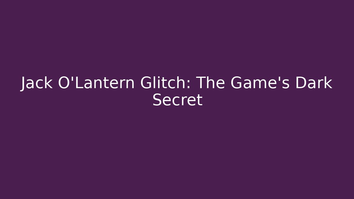 Jack O'Lantern Glitch: The Game's Dark Secret - Felix Cat Insurance