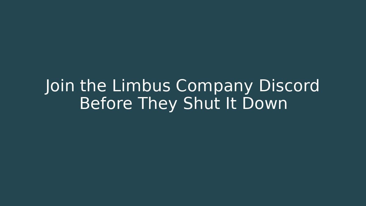 Join the Limbus Company Discord Before They Shut It Down - Felix Cat Insurance