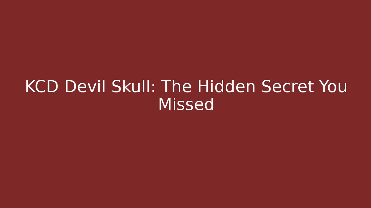 KCD Devil Skull: The Hidden Secret You Missed - Felix Cat Insurance