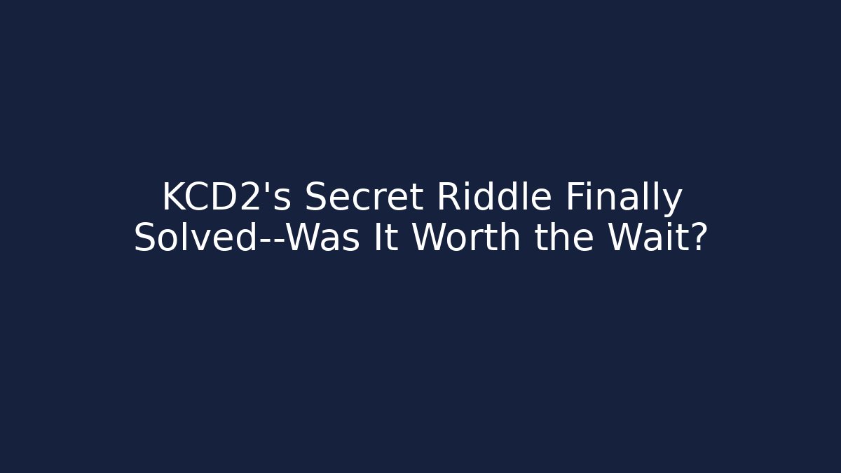 KCD2's Secret Riddle Finally Solved—Was It Worth the Wait? - Felix Cat Insurance