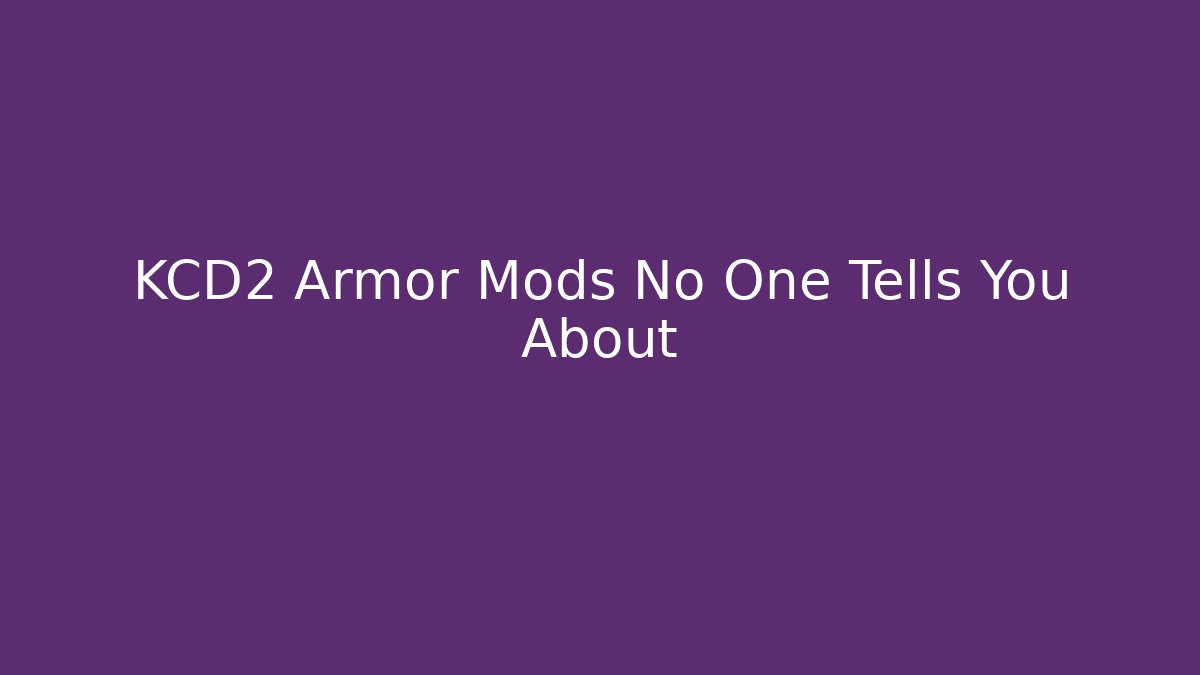 KCD2 Armor Mods No One Tells You About