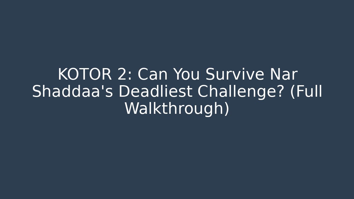 KOTOR 2: Can You Survive Nar Shaddaa's Deadliest Challenge? (Full Walkthrough)