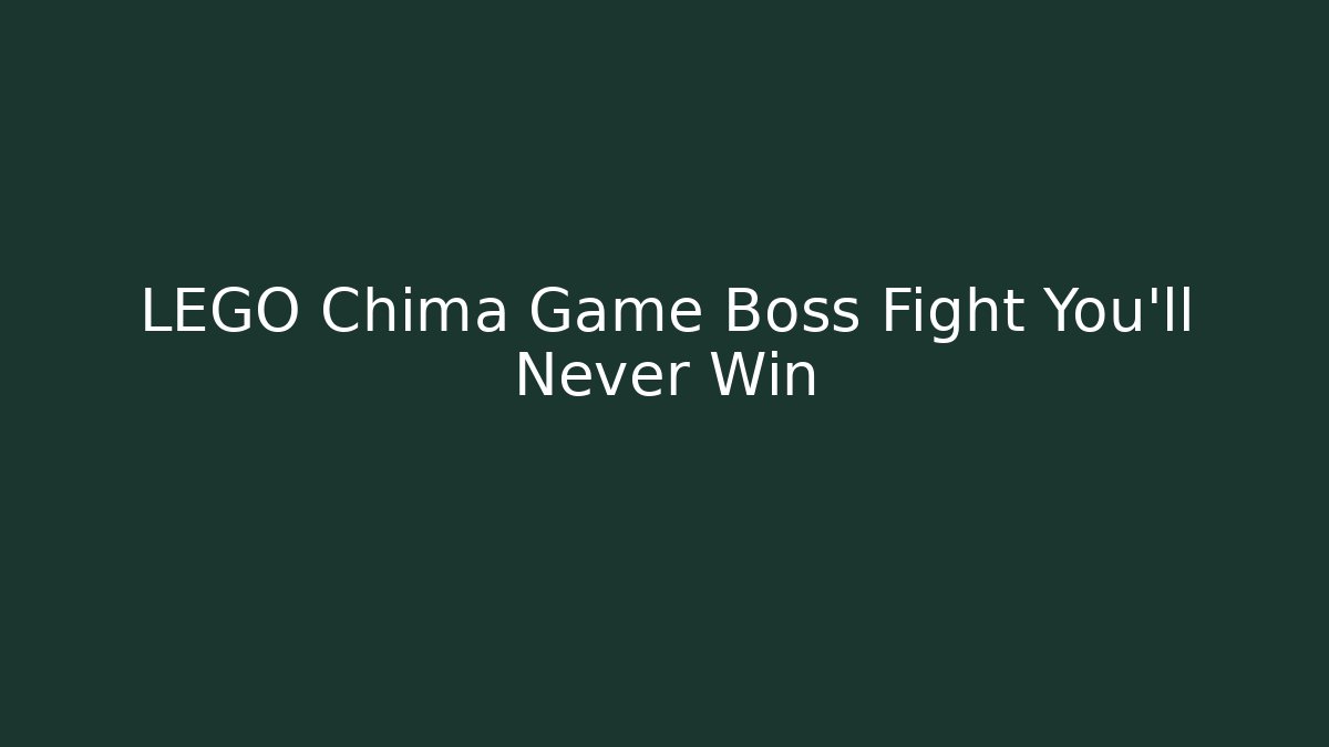 LEGO Chima Game Boss Fight You'll Never Win