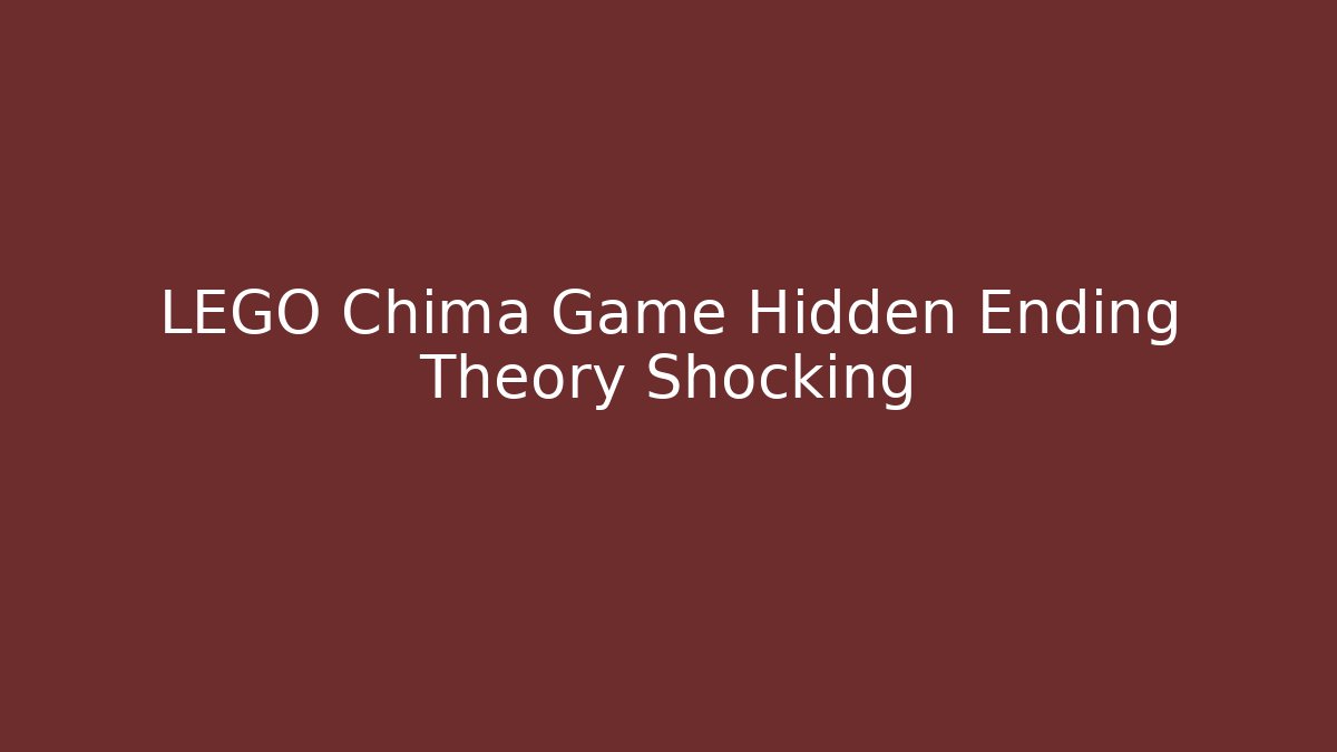 LEGO Chima Game Hidden Ending Theory Shocking - Felix Cat Insurance