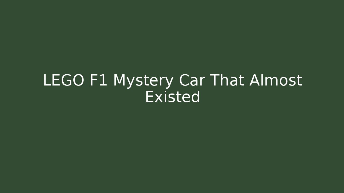 LEGO F1 Mystery Car That Almost Existed