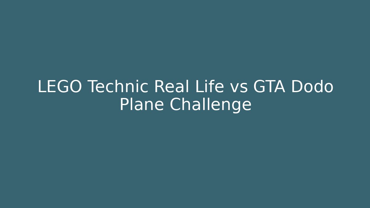 LEGO Technic Real Life vs GTA Dodo Plane Challenge