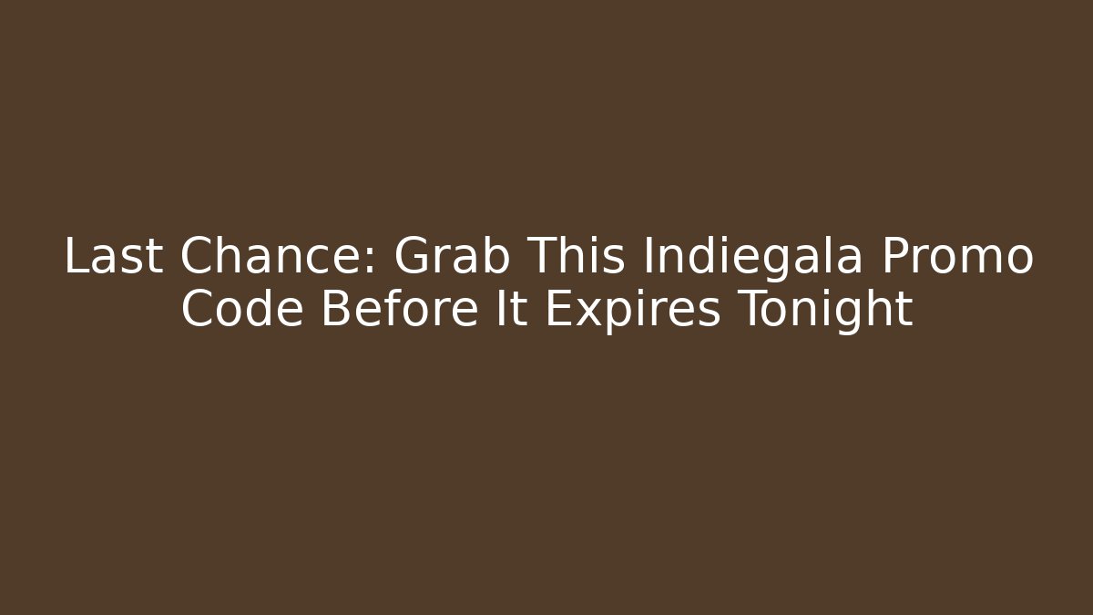 Last Chance: Grab This Indiegala Promo Code Before It Expires Tonight