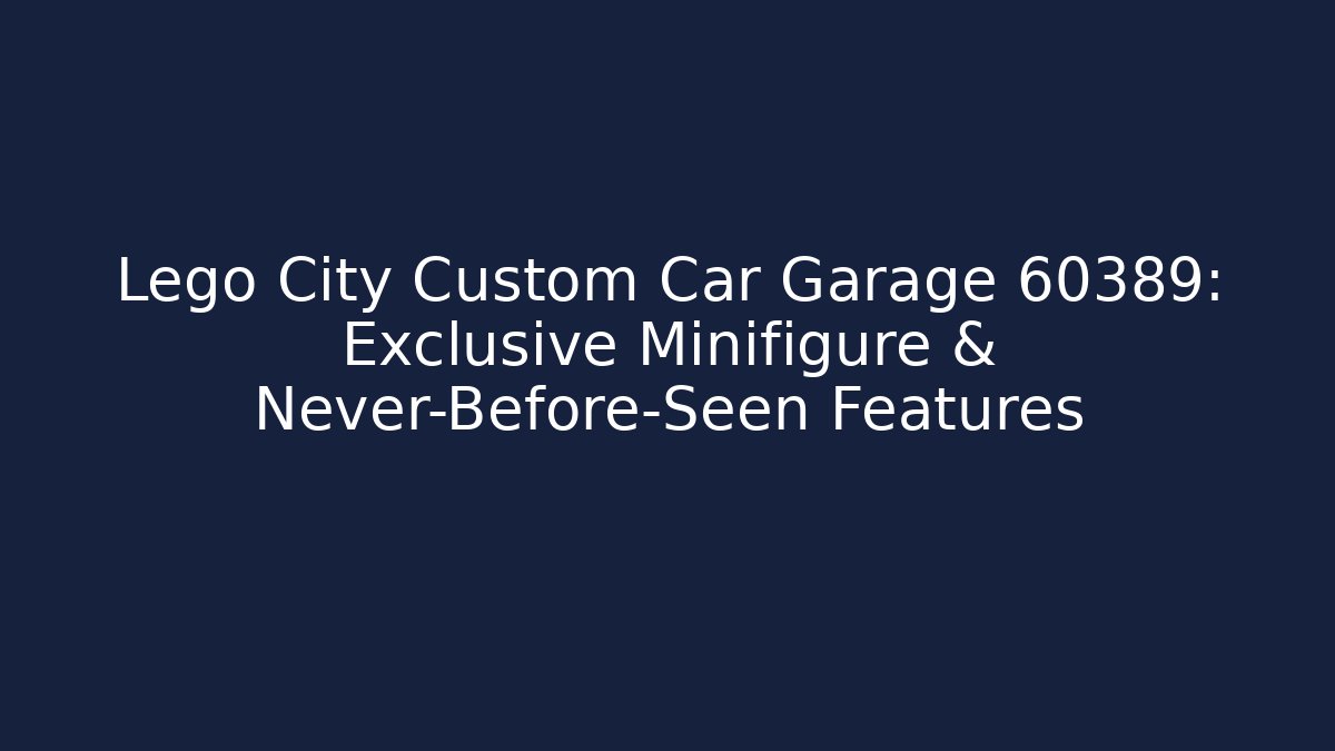 Lego City Custom Car Garage 60389: Exclusive Minifigure & Never-Before-Seen Features - Felix Cat Insurance