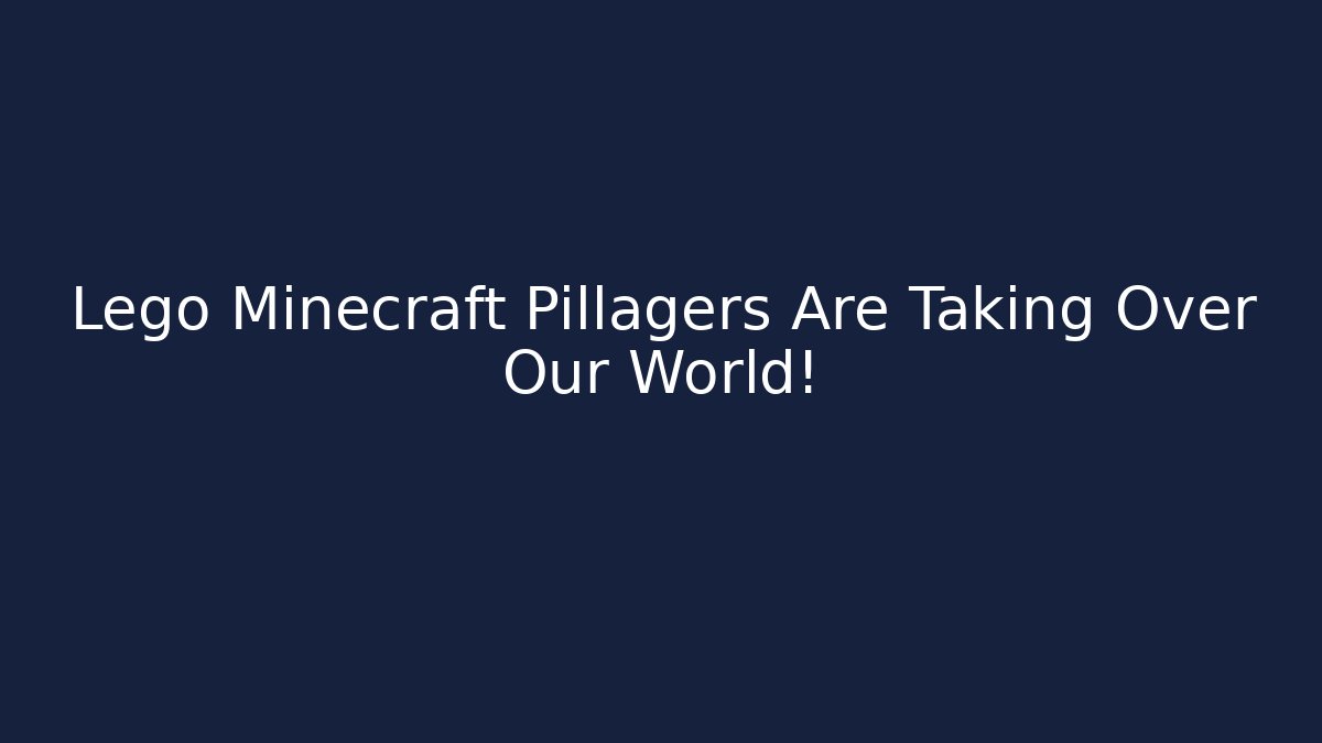 Lego Minecraft Pillagers Are Taking Over Our World! - Felix Cat Insurance