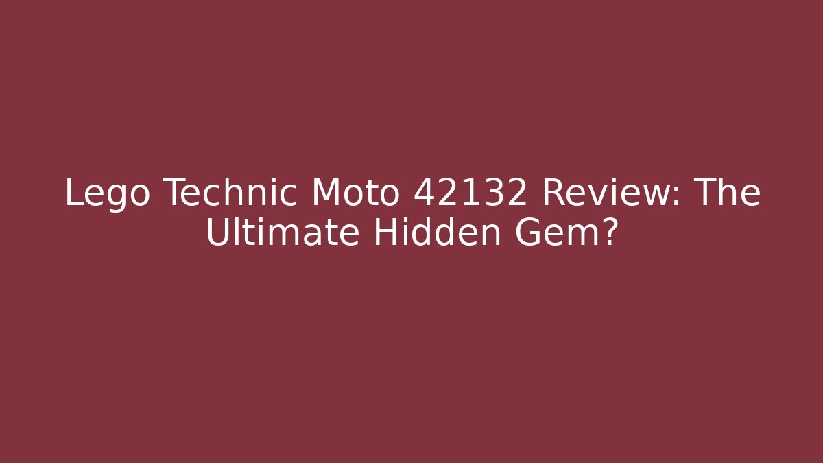 Lego Technic Moto 42132 Review: The Ultimate Hidden Gem?