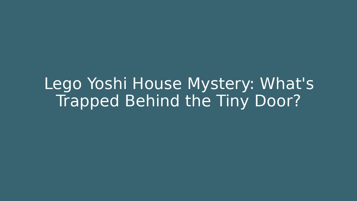 Lego Yoshi House Mystery: What’s Trapped Behind the Tiny Door?