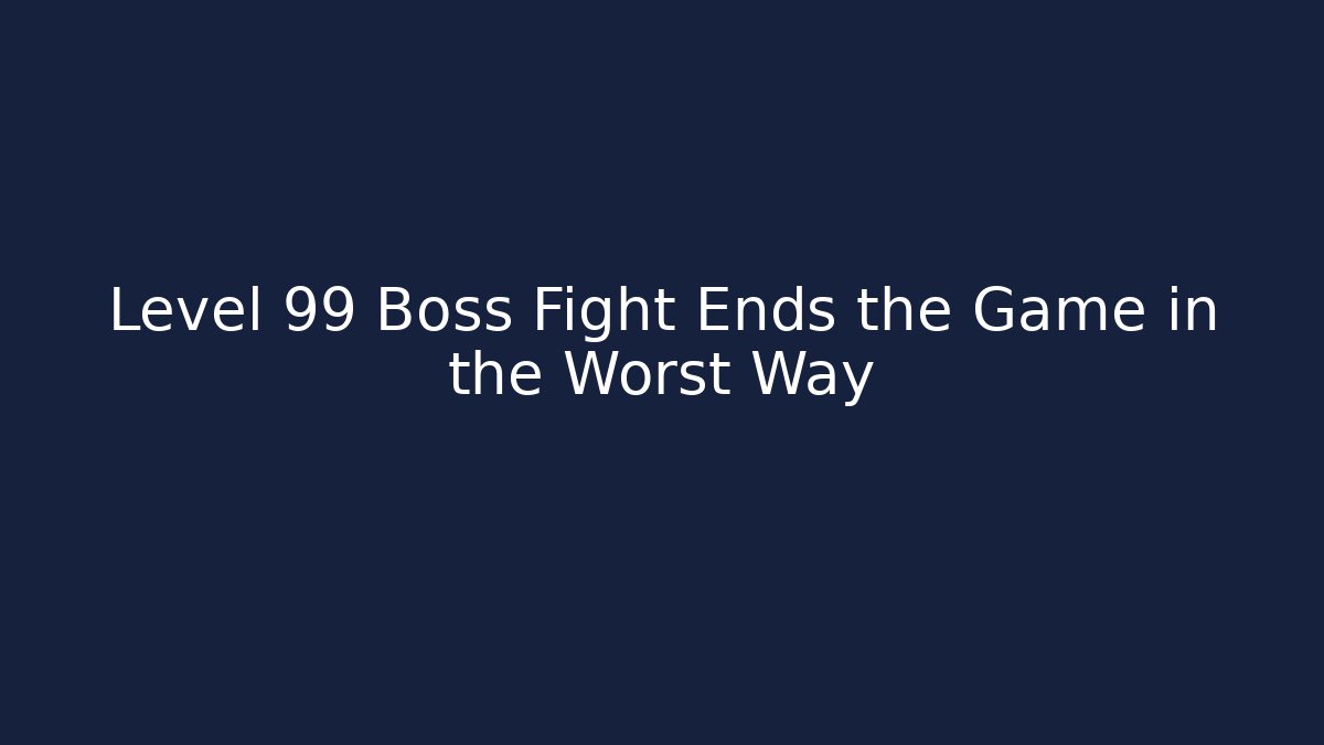 Level 99 Boss Fight Ends the Game in the Worst Way - Felix Cat Insurance