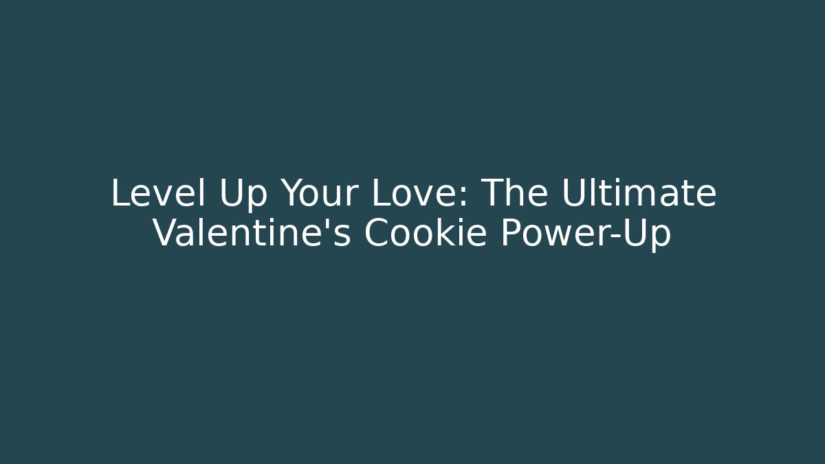 Level Up Your Love: The Ultimate Valentine's Cookie Power-Up - Felix Cat Insurance
