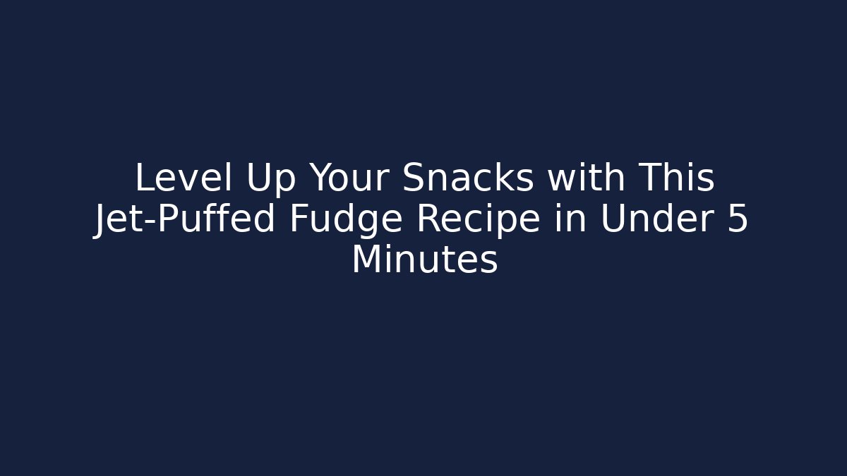 Level Up Your Snacks with This Jet-Puffed Fudge Recipe in Under 5 Minutes - Felix Cat Insurance
