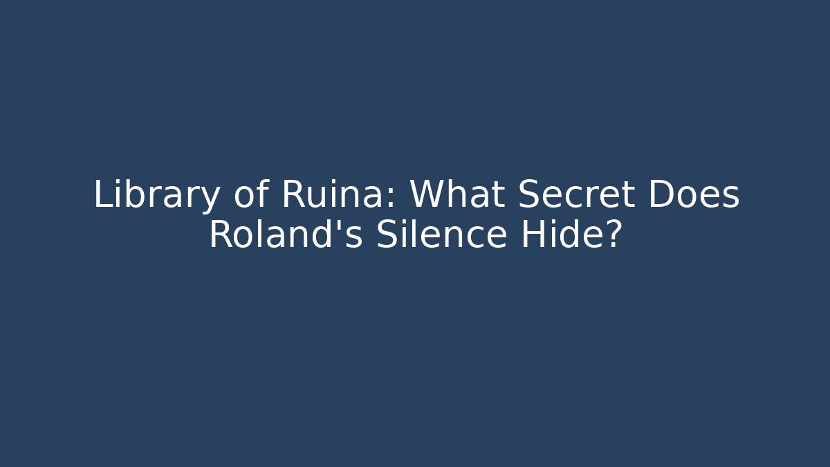 Library of Ruina: What Secret Does Roland's Silence Hide?