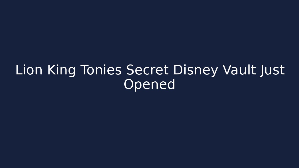 Lion King Tonies Secret Disney Vault Just Opened