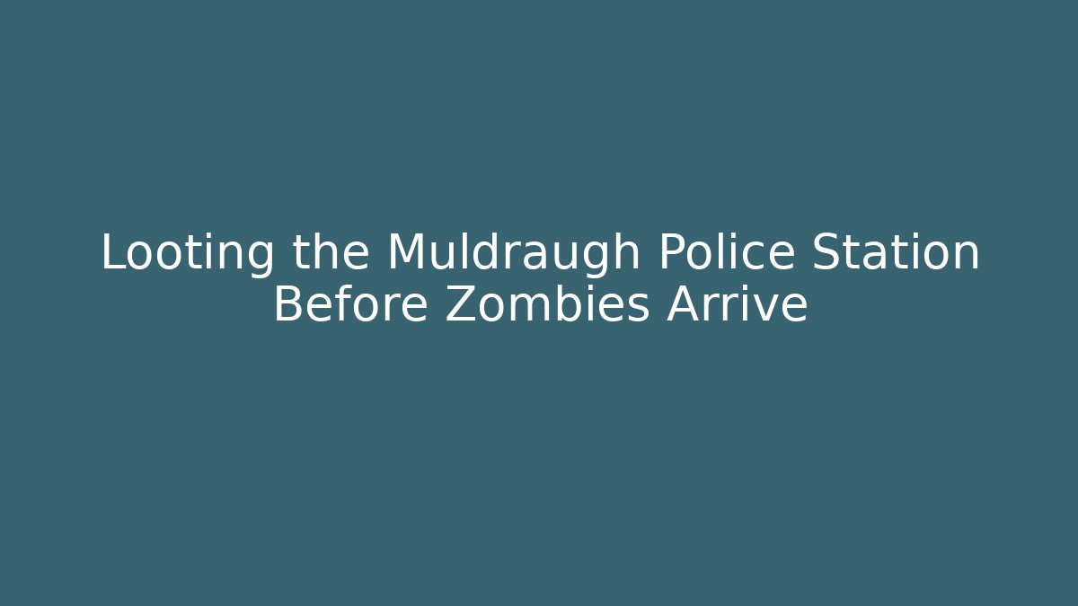 Looting the Muldraugh Police Station Before Zombies Arrive