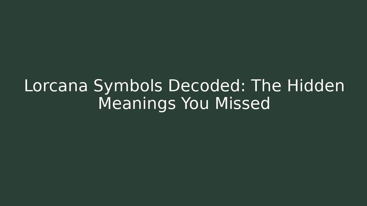 Lorcana Symbols Decoded: The Hidden Meanings You Missed - Felix Cat Insurance