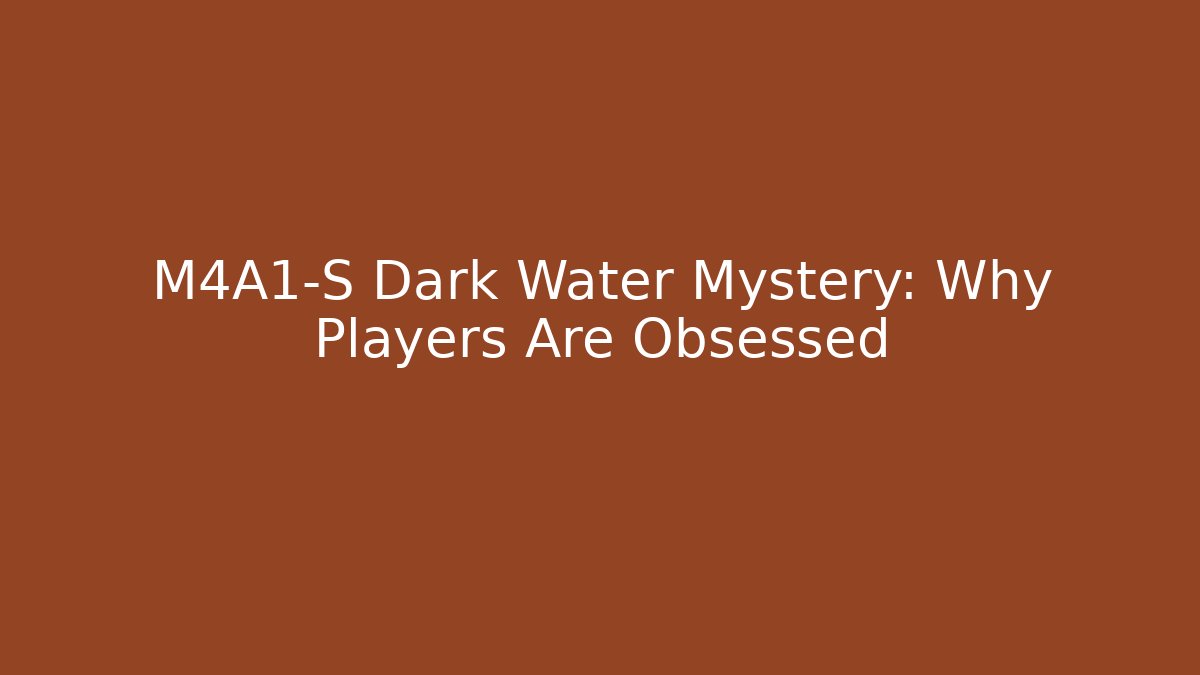 M4A1-S Dark Water Mystery: Why Players Are Obsessed