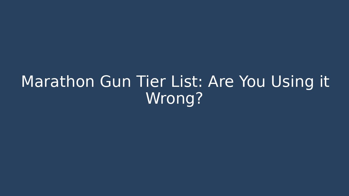 Marathon Gun Tier List: Are You Using it Wrong?