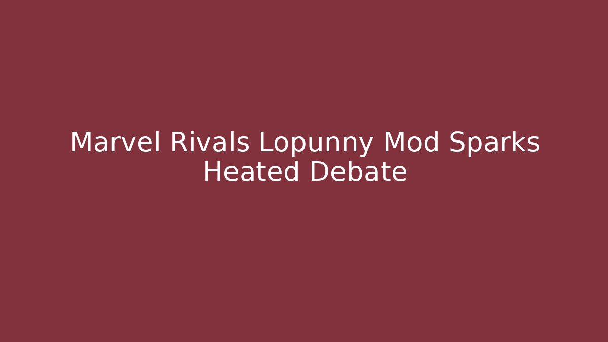 Marvel Rivals Lopunny Mod Sparks Heated Debate - Felix Cat Insurance