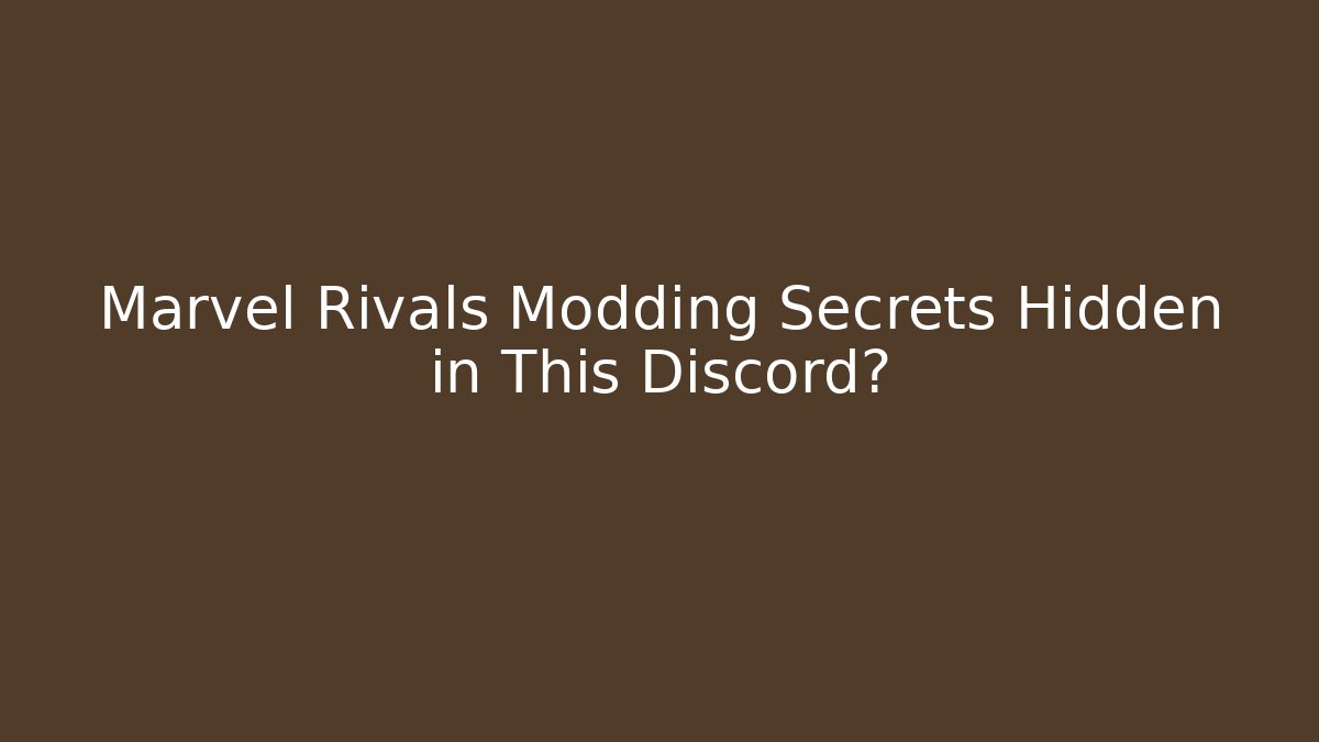 Marvel Rivals Modding Secrets Hidden in This Discord?